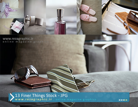 ۱۳ Finer Things Stock ( www.rezagraphic.ir )