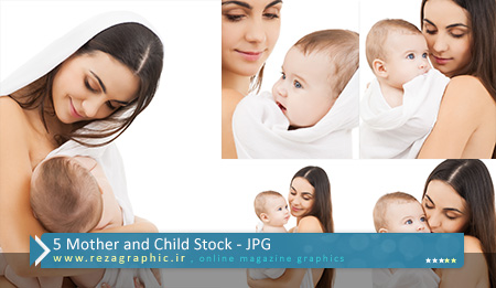 ۵ Mother and Child Stock ( www.rezagraphic.ir )
