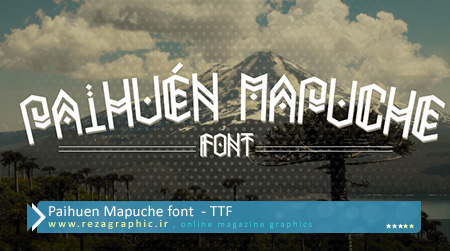 Paihuen Mapuche font ( www.rezagraphic.ir )