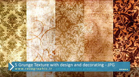 ۵ Grunge Texture with design and decorating ( www.rezagraphic.ir )