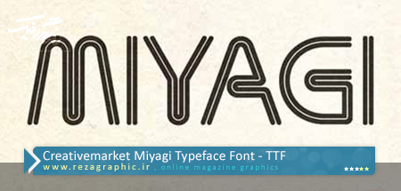 Creativemarket Miyagi Typeface Font ( www.rezagraphic.ir )