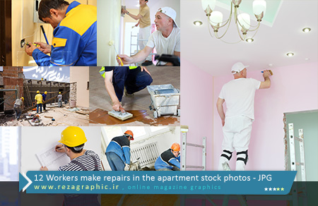 ۱۲ Workers make repairs in the apartment stock photos ( www.rezagraphic.ir )