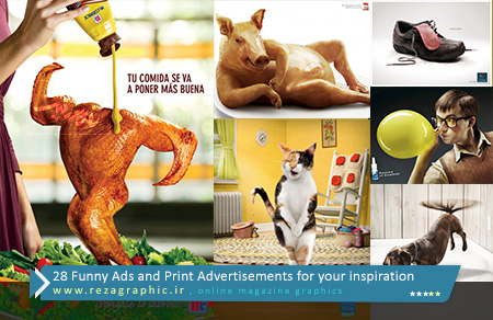 ۲۸ Funny Ads and Print Advertisements for your inspiration ( www.rezagraphic.ir )