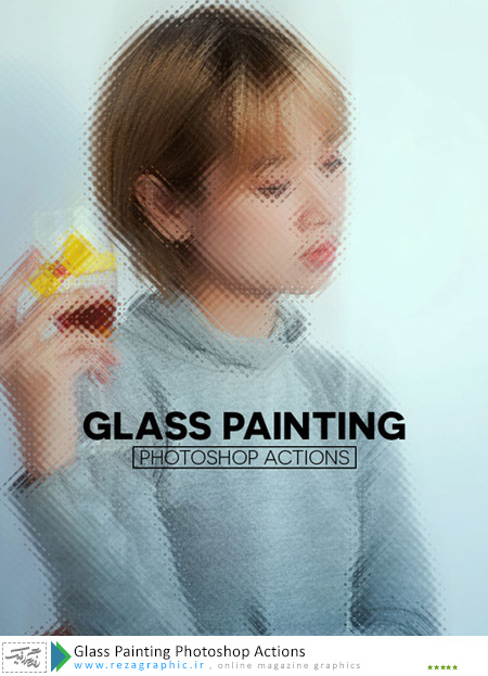Glass Painting Photoshop Actions ( www.rezagraphic.ir )
