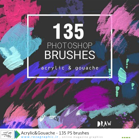 Acrylic&Gouache – 135 PS brushes ( www.rezagraphic.ir )