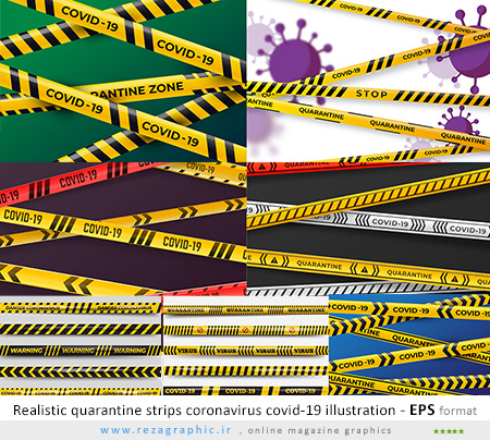 Realistic quarantine strips coronavirus covid-19 illustration ( www.rezagraphic.ir )