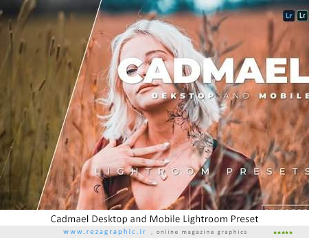 پریست لایتروم کادمل – Cadmael Desktop and Mobile Lightroom Preset