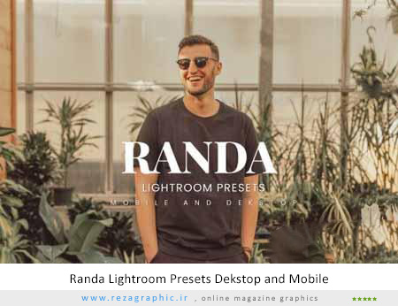 پریست لایت روم راندا – Randa Lightroom Presets Dekstop and Mobile